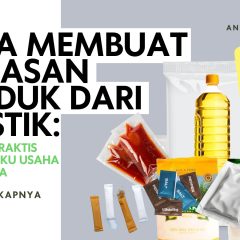 cara membuat kemasan produk dari plastik