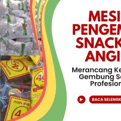 mesin pengemas snack isi angin