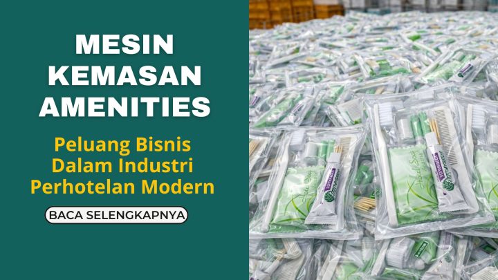 Mesin Kemasan Amenities