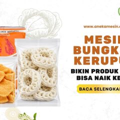 Sebagai produsen mesin pengemas lokal Indonesia, Aneka Mesin memahami karakteristik produk kerupuk serta tantangan yang dihadapi produsen di lapangan.