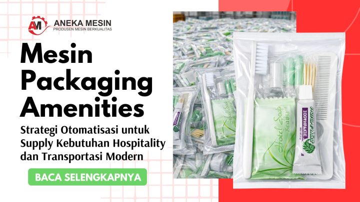 Mesin Packaging Amenities