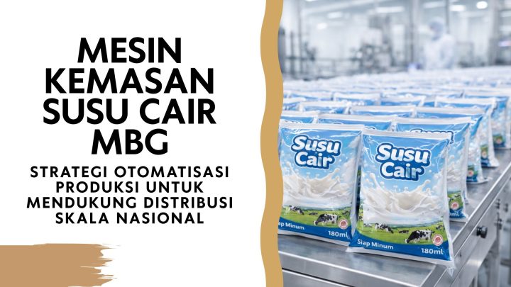 Mesin Kemasan Susu Cair
