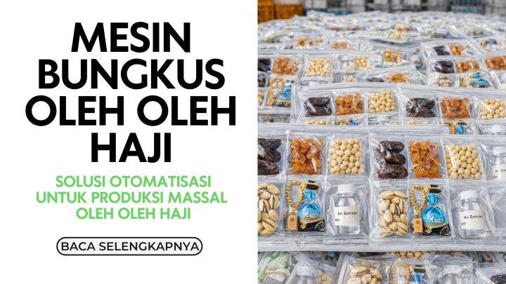 Mesin Bungkus Oleh Oleh Haji