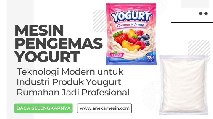 Mesin Pengemas Yougurt