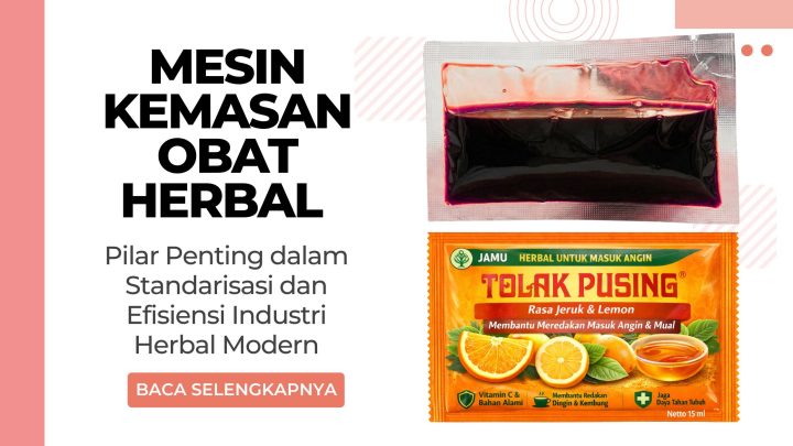 Mesin Kemasan Obat Herbal