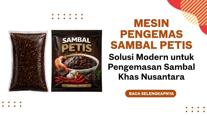 Mesin Pengemas Sambal Petis