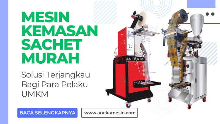 Mesin Kemasan Sachet Murah