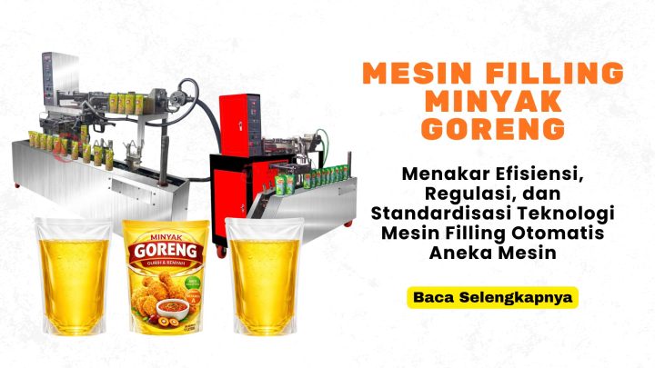 Mesin Filling Otomatis Aneka Mesin