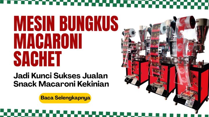 Mesin Bungkus Macaroni Sachet