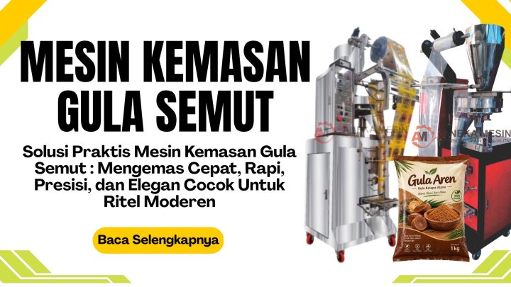 Mesin Kemasan Gula Semut