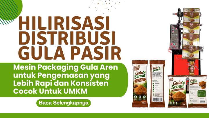 Mesin Packaging Gula Aren