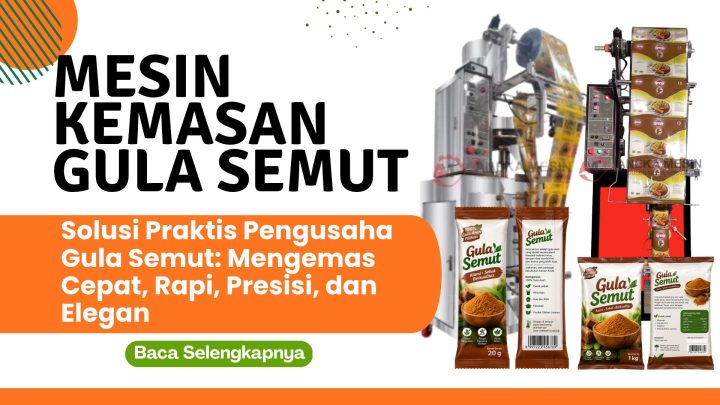 Mesin Kemasan Gula Semut