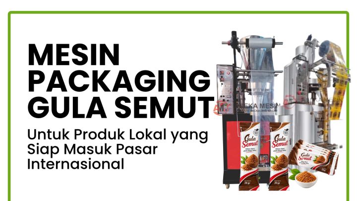 Mesin Packaging Gula Semut