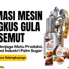 Mesin Bungkus Gula Semut